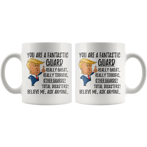 Funny Fantastic Guard Coffee Mug, Guard Trump Gifts, Best Guard Birthday Gift, Guard Christmas Graduation Gift