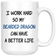 Bearded Dragon Mug - Bearded Dragon Gifts - I Work Hard So My Bearded Dragon Can Have A Better Life - Freedom Look