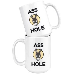 Funny Ass Hole Donkey Coffee Mug (15 oz)