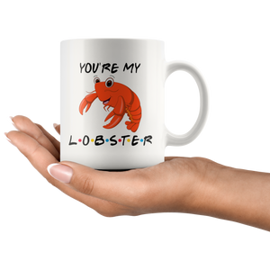 You're My Lobster Valentine Coffee Mug (11 oz)