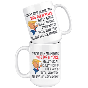 Funny Amazing Wife For 11 Years Coffee Mug, 11th Anniversary Wife Trump Gifts, 11th Anniversary Mug, 11 Years Together With My Wifey