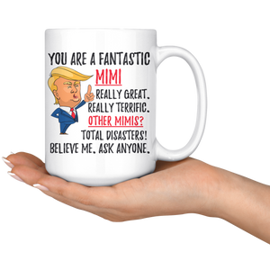 Funny Fantastic Mimi Trump Coffee Mug (15 oz)