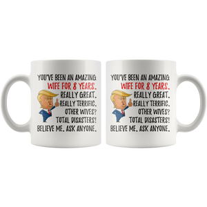 Funny Amazing Wife For 8 Years Coffee Mug, 8th Anniversary Wife Trump Gifts, 8th Anniversary Mug, 8 Years Together With My Wifey