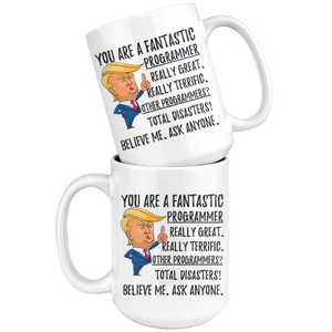 Funny Fantastic Programmer Trump Coffee Mug (15 oz)