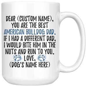 Personalized Best American Bulldog Dog Dad Coffee Mug (15 oz)