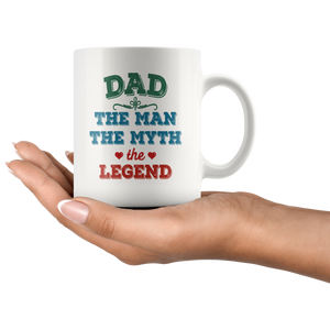 Dad The Man The Myth The Legend Coffee Mug (11 oz) - Freedom Look
