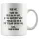 Thank You For Being My Wife Coffee Mug (11 oz)