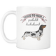 I Am Proud To Have A Piebald Dachshund Wiener Dog Doxie Mom Grandma Mug - Great Gift For Dachshunds Owners - Freedom Look