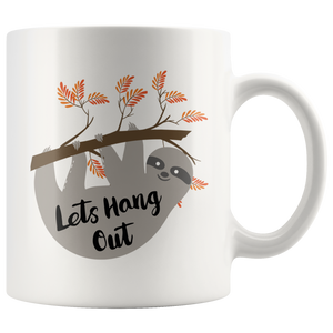 Let's Hang Out Funny Sloth Coffee Mug (11 oz)