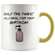 Birthday Quarantine Finest Alcohol Party Colored Coffee Mug