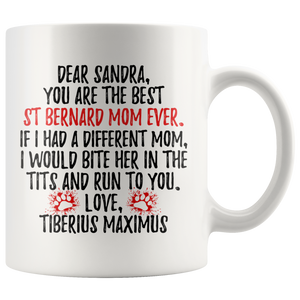 St Bernard Dog Tiberius Maximus Mom Sandra Coffee Mug (11 oz)