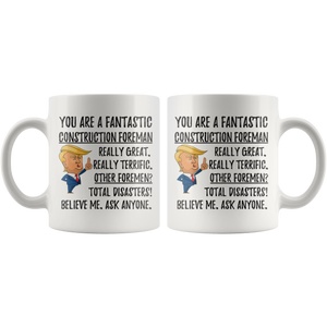 Funny Fantastic Construction Foreman Coffee Mug, Construction Foreman Trump Gifts, Birthday Christmas Graduation Gift for Him and Her