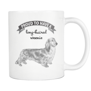 Long Haired Weenie Dog Mug - Longhaired Weeny Dog Gifts - I Am Proud To Have A Long-haired Weenie - Freedom Look
