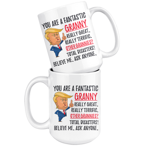 Funny Fantastic Granny Coffee Mug, Granny Trump Gifts, Best Granny Birthday Gift, Granny Christmas Graduation Gift