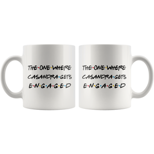 The One Where Casandra Gets Engaged Coffee Mug (11 oz)