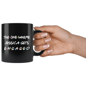 The One Where Jessica Gets Engaged Coffee Mug (11 oz, Black)