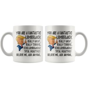 Funny Fantastic Lumberjack Trump Coffee Mug (11 oz)