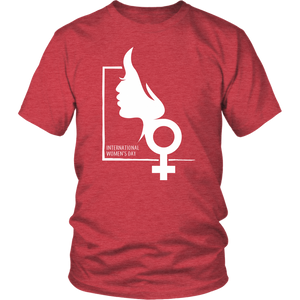 International Women's Day Lady Ladies Women & Unisex T-Shirt