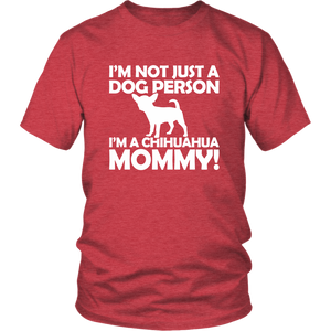 Not Only Dog Person Chihuahua 'Chiwawa' Mommy Women & Unisex T-Shirt