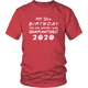 30th Customizable Birthday Pandemic Quarantine 2020 Unisex T-Shirt