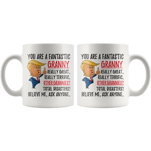 Funny Fantastic Granny Coffee Mug, Granny Trump Gifts, Best Granny Birthday Gift, Granny Christmas Graduation Gift