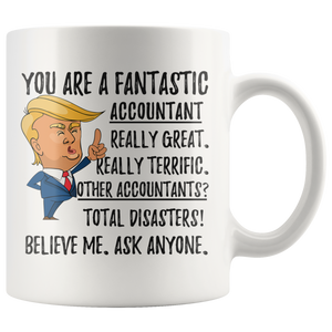 Funny Fantastic Accountant Trump Coffee Mug (11 oz)