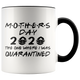 Mothers Day Pandemic Quarantine 2020 Colored Coffee Mug