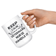 Keep Calm And Let The Veterinary Nurse Handle It Coffee Mug (15 oz)