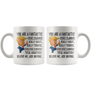 Funny Fantastic Event Planner Trump Coffee Mug (11 oz)