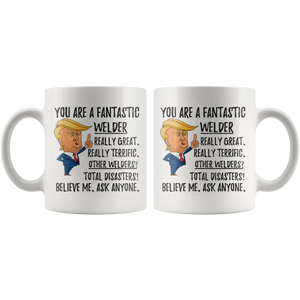Funny Fantastic Welder Trump Coffee Mug (11 oz)